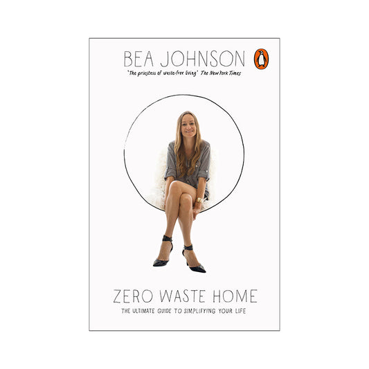 Zero Waste Home: The Ultimate Guide to Simplifying Your Life